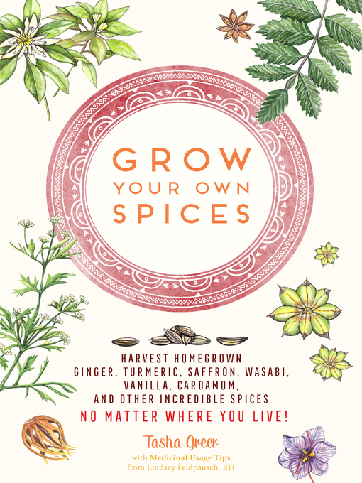 Title details for Grow Your Own Spices by Tasha Greer - Available
